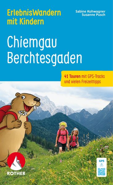 Produktbild: ROTHER Wanderbuch ErlebnisWandern mit Kindern Chiemgau &ndash; Berchtesgaden
