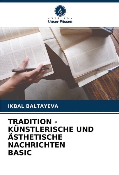 Produktbild: TRADITION - K&Uuml;NSTLERISCHE UND &Auml;STHETISCHE NACHRICHTEN BASIC