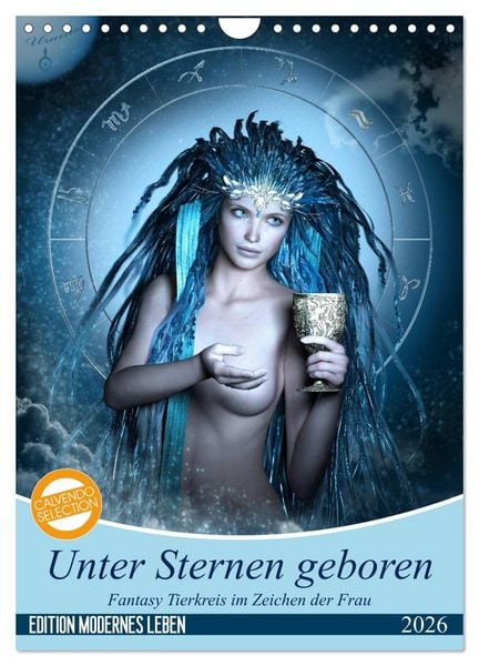 Produktbild: Unter Sternen geboren - Fantasy Tierkreis im Zeichen der Frau (Wandkalender 2026 DIN A4 hoch), CALVENDO Monatskalender