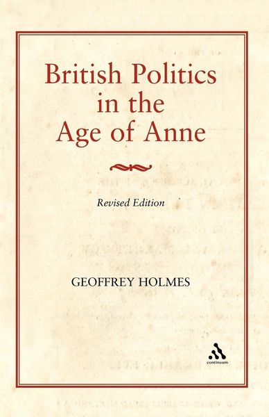Produktbild: British Politics in the Age of Anne