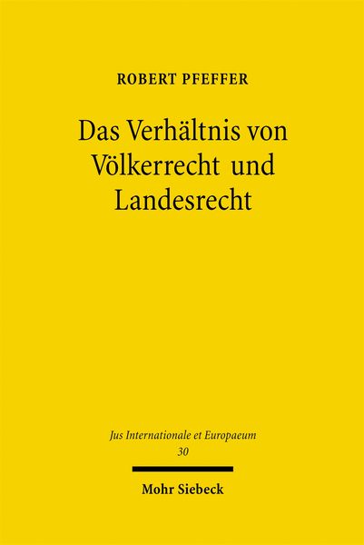 Produktbild: Das Verh&auml;ltnis von V&ouml;lkerrecht und Landesrecht