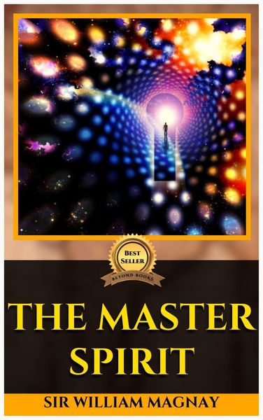 Produktbild: The Master Spirit By Sir William Magnay