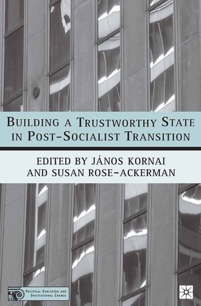 Produktbild: Building a Trustworthy State in Post-Socialist Transition