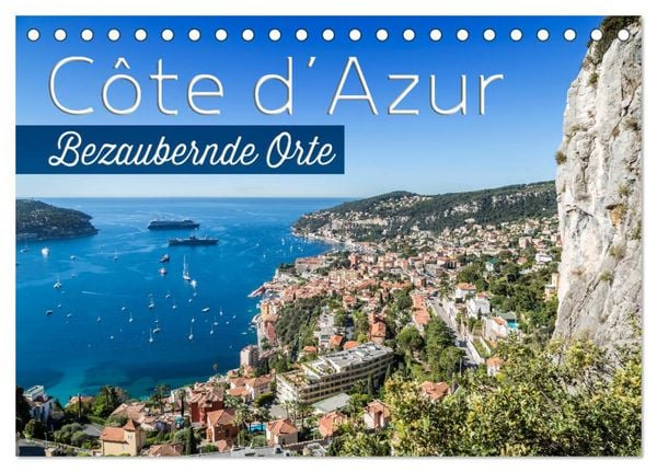 Produktbild: C&Ocirc;TE D&rsquo;AZUR Bezaubernde Orte (Tischkalender 2026 DIN A5 quer), CALVENDO Monatskalender