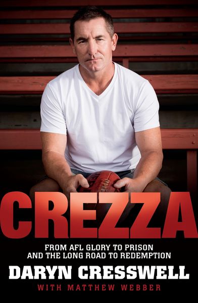 Produktbild: CREZZA: From AFL glory to prison and the long road to redemption.