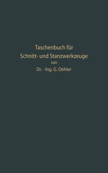 Produktbild: Taschenbuch f&uuml;r Schnitt- und Stanzwerkzeuge und daf&uuml;r bew&auml;hrte B&ouml;hler-Werkzeugst&auml;hle