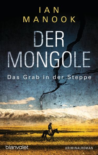 Der Mongole - Das Grab in der Steppe, Taschenbuch von Ian Manook, Blanvalet
