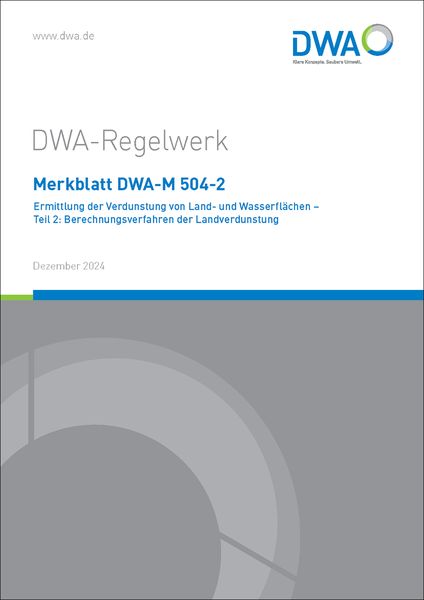Produktbild: Merkblatt DWA-M 504-2 Ermittlung der Verdunstung von Land- und Wasserfl&auml;chen - Teil 2: Berechnungsverfahren der Landverdunstung