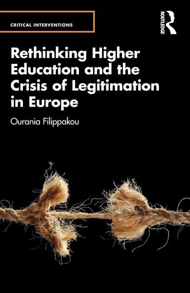 Produktbild: Rethinking Higher Education and the Crisis of Legitimation in Europe