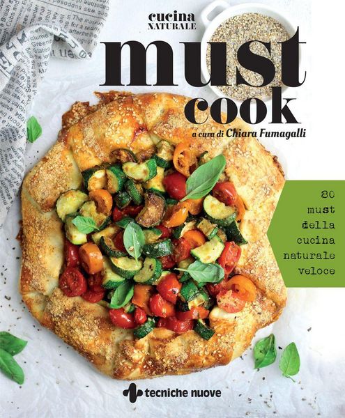 Produktbild: Must cook. 80 must della cucina naturale veloce