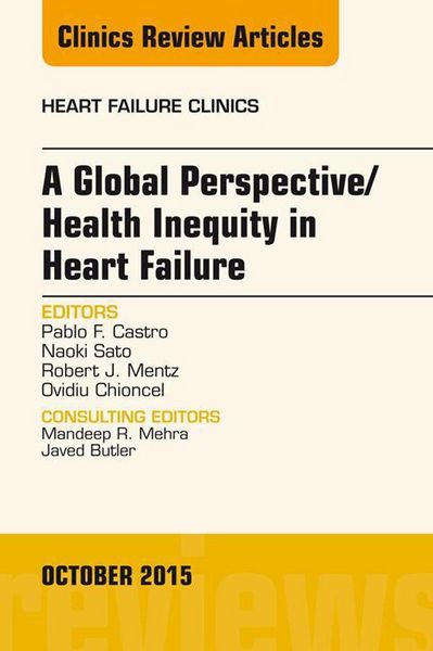 Produktbild: A Global Perspective/Health Inequity in Heart Failure, An Issue of Heart Failure Clinics