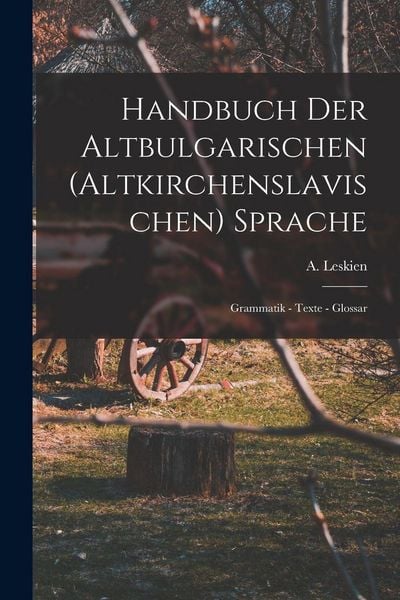 Produktbild: Handbuch der Altbulgarischen (Altkirchenslavischen) Sprache