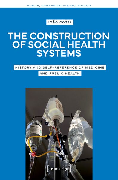 Produktbild: The Construction of Social Health Systems