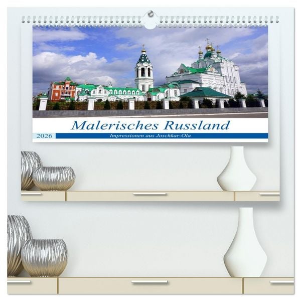 Produktbild: Malerisches Russland - Impressionen aus Joschkar-Ola (hochwertiger Premium Wandkalender 2026 DIN A2 quer), Kunstdruck in Hochglanz