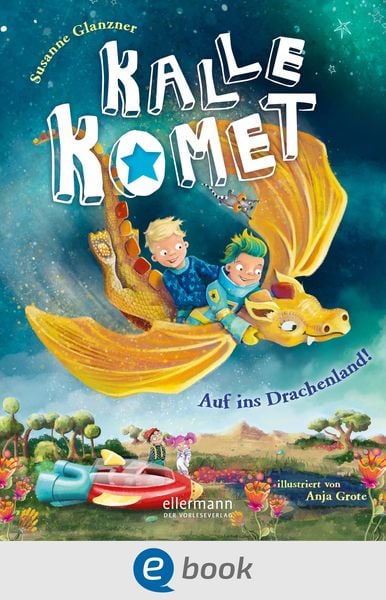 Produktbild: Kalle Komet 2. Auf ins Drachenland!