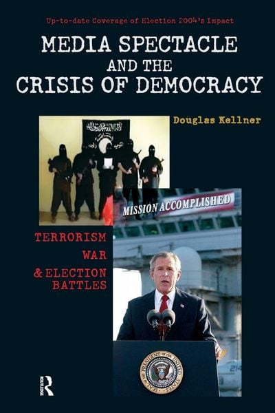 Produktbild: Media Spectacle and the Crisis of Democracy
