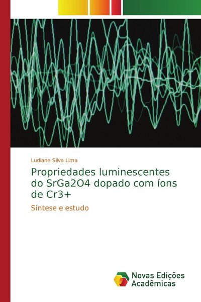 Produktbild: Propriedades luminescentes do SrGa2O4 dopado com &iacute;ons de Cr3+
