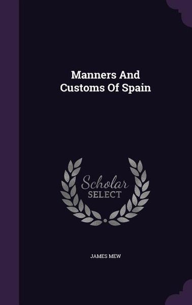 Produktbild: Manners And Customs Of Spain