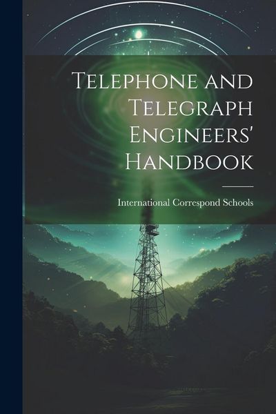 Produktbild: Telephone and Telegraph Engineers' Handbook
