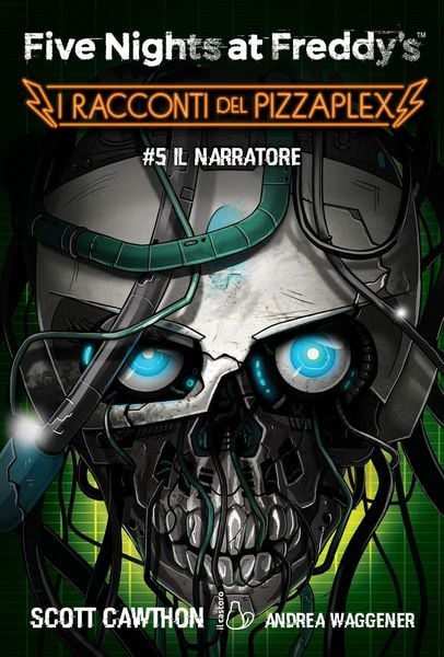 Produktbild: Il Narratore. Five nights at Freddy's. I racconti del Pizzaplex. Vol. 5