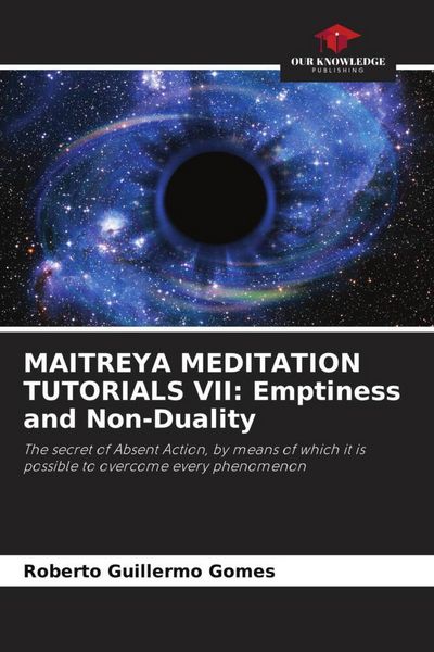 Produktbild: MAITREYA MEDITATION TUTORIALS VII: Emptiness and Non-Duality