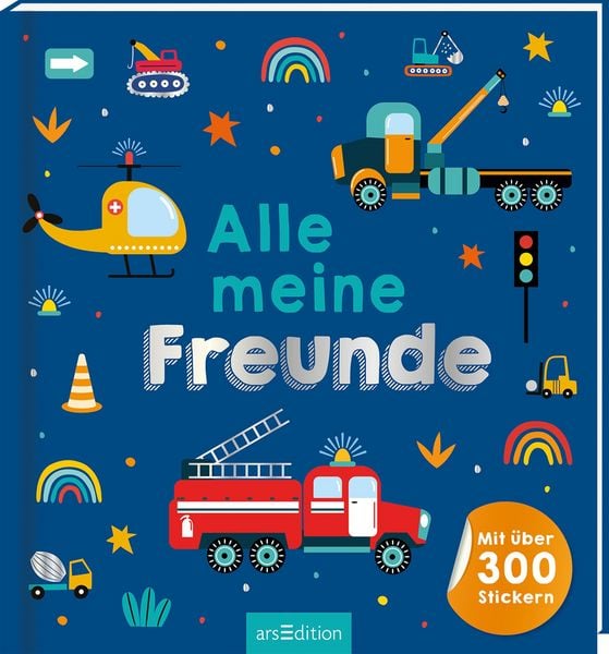 Produktbild: Alle meine Freunde &ndash; Fahrzeuge | Mit &uuml;ber 300 Stickern