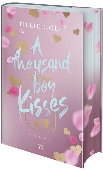 A Thousand Boy Kisses: Special Edition, Gebundene Ausgabe von Tillie Cole, Lyx