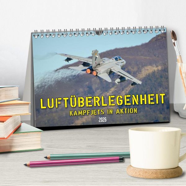 Produktbild: Luft&uuml;berlegenheit - Kampfjets in Aktion (Tischkalender 2026 DIN A5 quer), CALVENDO Monatskalender