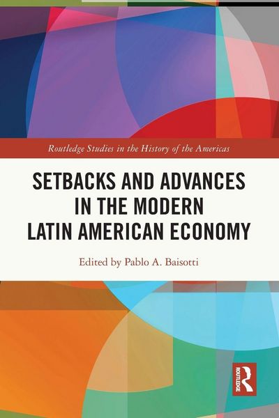 Produktbild: Setbacks and Advances in the Modern Latin American Economy
