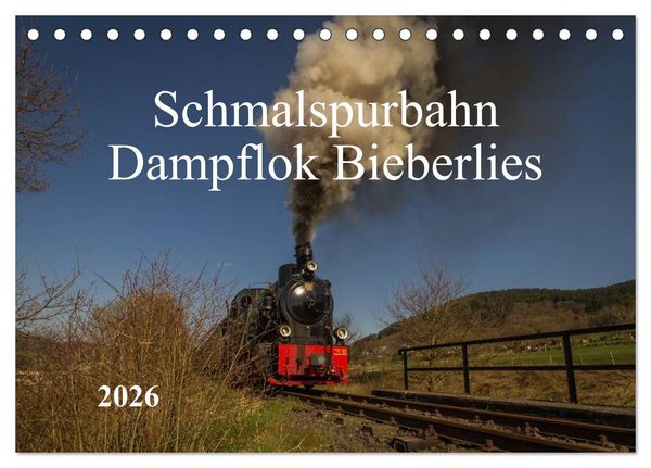 Produktbild: Schmalspurbahn Dampflok Bieberlies (Tischkalender 2026 DIN A5 quer), CALVENDO Monatskalender