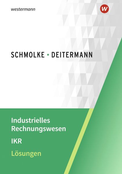 Industrielles Rechnungswesen - IKR Lös.