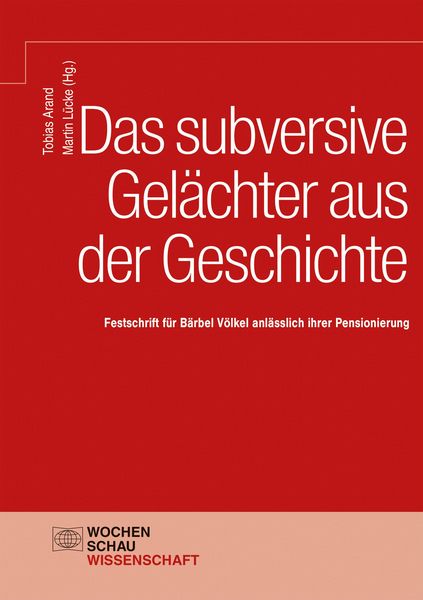 Produktbild: Das subversive Gel&auml;chter aus der Geschichte