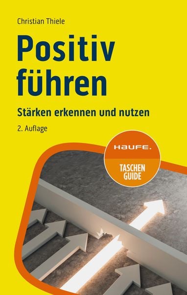 Positiv führen, Taschenbuch von Christian Thiele, Haufe-Lexware, 9783648177198