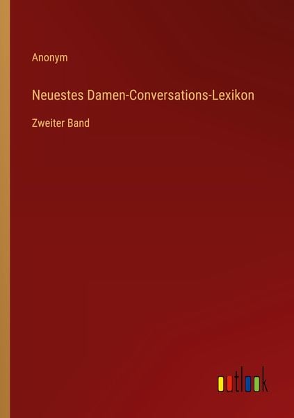 Neuestes Damen-Conversations-Lexikon