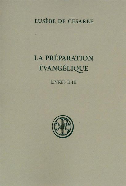 Produktbild: La Preparation Evangelique ; Livres Ii-Iii