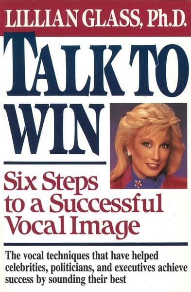 Produktbild: Talk to Win - Six Steps to A Successful Vocal Image