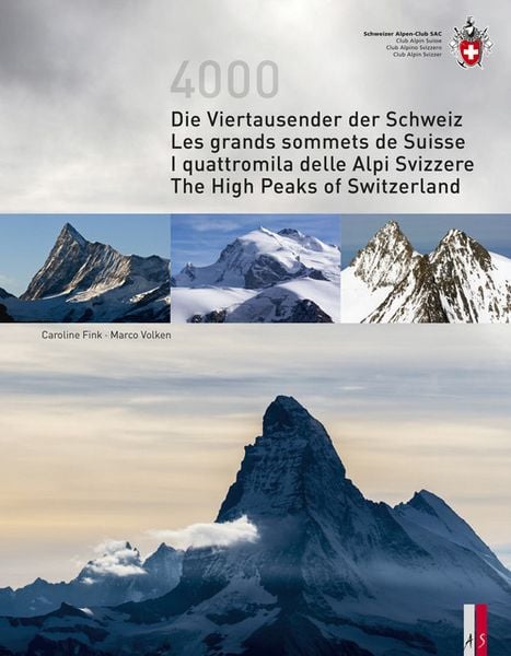 Produktbild: Die Viertausender der Schweiz Les cimes plus hautes de Suisse I quattromila delle Alpi Svizzere The highest peaks of Switzerland
