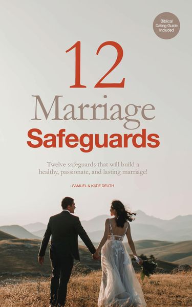 Produktbild: 12 Marriage Safeguards: Twelve Safeguards that will Build a Healthy, Passionate, and Lasting Marriage! (Marriage & Parenting Collection)