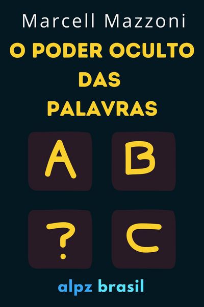 Produktbild: O Poder Oculto Das Palavras : Diga As Coisas Certas Para As Pessoas Certas
