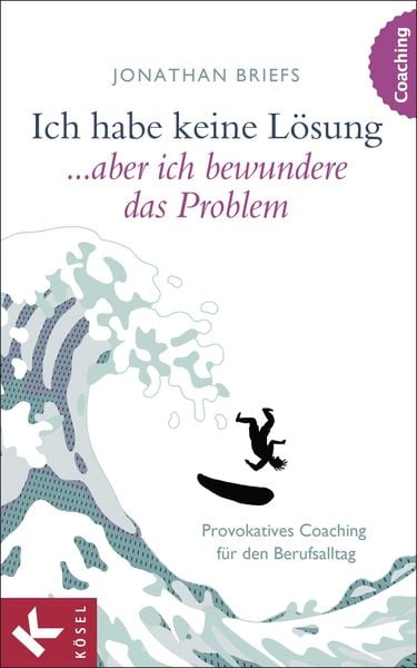 Produktbild: Ich habe keine L&ouml;sung, aber ich bewundere das Problem
