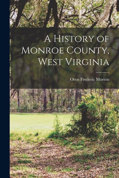 Produktbild: A History of Monroe County, West Virginia