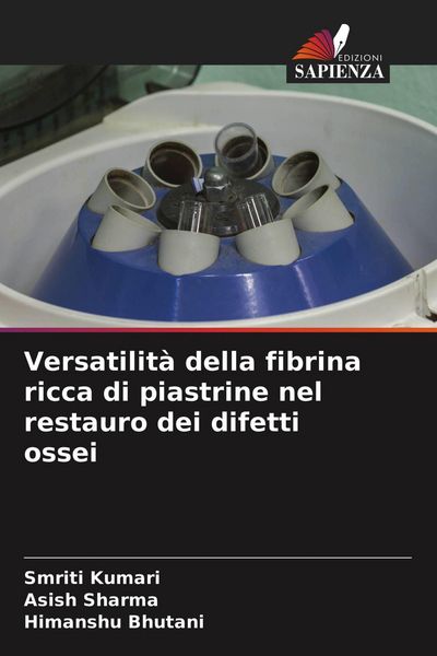 Produktbild: Versatilit&agrave; della fibrina ricca di piastrine nel restauro dei difetti ossei