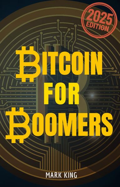 Produktbild: Bitcoin For Boomers (...For Boomers, #1)