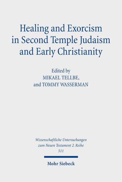 Produktbild: Healing and Exorcism in Second Temple Judaism and Early Christianity