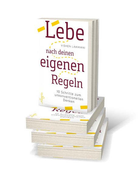 Lebe nach deinen eigenen Regeln