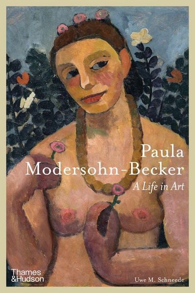 Paula Modersohn-Becker, Gebundene Ausgabe von Uwe M. Schneede, Thames & Hudson, 978-0-500-02562-8