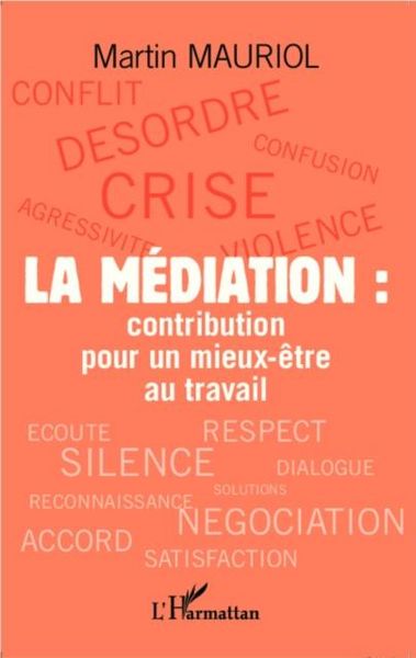 Produktbild: La mediation : contribution pour un mieux-etre au travail