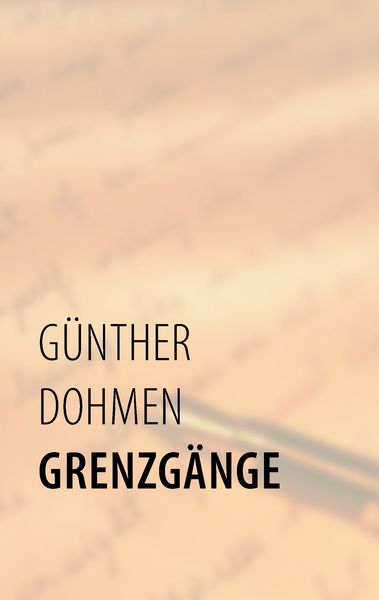 Grenzgänge, Taschenbuch von Günther Dohmen, BoD – Books on Demand, 9783844882384