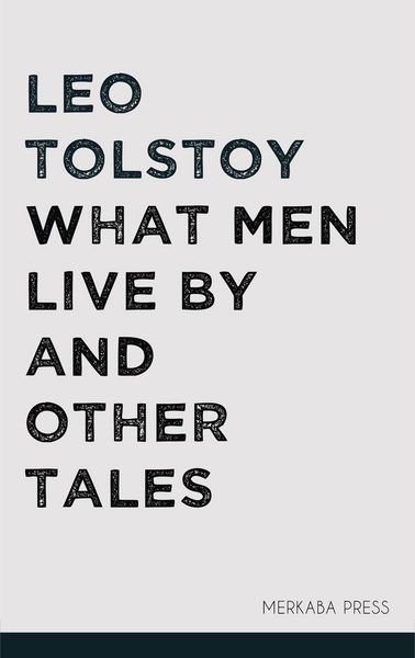 Produktbild: What Men Live By and Other Tales