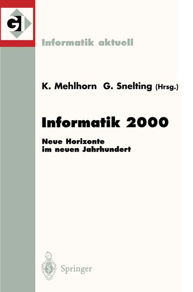Informatik 2000, Taschenbuch von Kurt Mehlhorn,Gregor Snelting, Springer Berlin, 978-3-540-67880-9